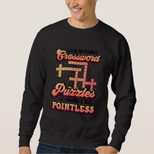Crossword Puzzle Lover Crossword Puzzling_3 Sweatshirt