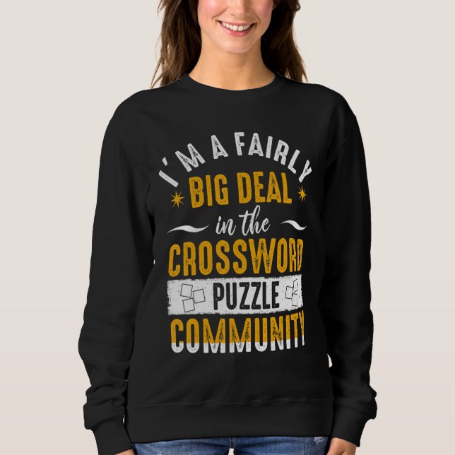 Crossword Puzzles Big Deal Retirement Puzzle  Play Sweatshirt (Front)