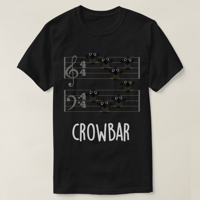 Crow Bar Funny Music Bid Pun T-Shirt (Design Front)