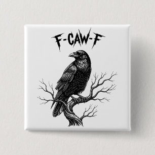 Crow - F-Caw-F 15 Cm Square Badge