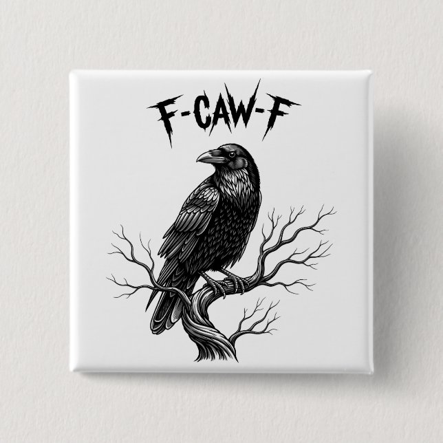 Crow - F-Caw-F 15 Cm Square Badge (Front)