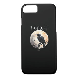 Crow F-Caw-F Funny Bird Aesthetic Casual iPhone 8/7 Case