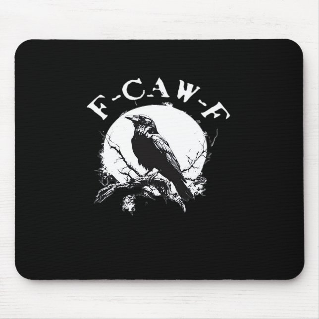 Crow F-Caw-F Funny Bird Aesthetic Casual Mouse Pad (Front)