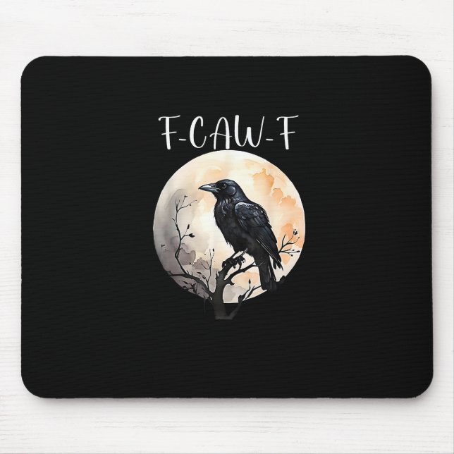Crow F-Caw-F Funny Bird Aesthetic Casual Mouse Pad (Front)