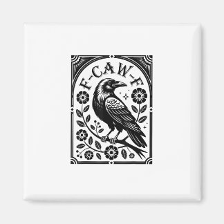 Crow, F-Caw-F Funny Bird Aesthetic Graphic Magnet