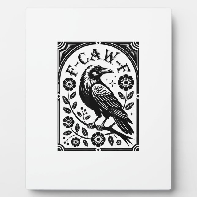Crow, F-Caw-F Funny Bird Aesthetic Graphic Plaque (Front)