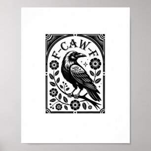 Crow, F-Caw-F Funny Bird Aesthetic Graphic Poster
