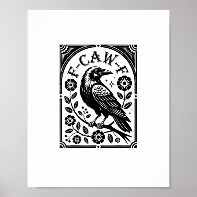 Crow, F-Caw-F Funny Bird Aesthetic Graphic Poster (Front)