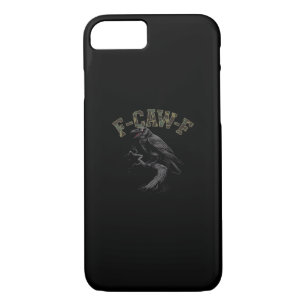 Crow F-Caw-F Funny Bird iPhone 8/7 Case