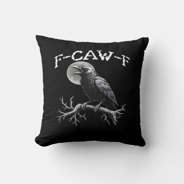 Crow F-Caw-F Funny Bird Cool Unique Cushion (Front)
