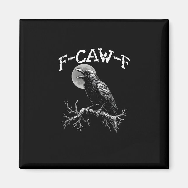 Crow F-Caw-F Funny Bird Crow Humour Creative Casua Magnet (Front)