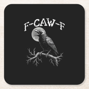 Crow F-Caw-F Funny Bird Crow Humour Creative Casua Square Paper Coaster