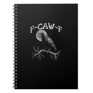 Crow F-Caw-F Funny Bird Crow Humour Tri-blend Tren Notebook
