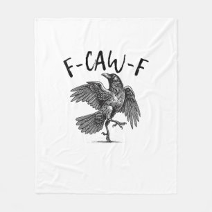 Crow, F-Caw-F Funny Bird Fleece Blanket