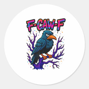 Crow, F-Caw-F Funny Bird Moon Gothic Adult Humor M Classic Round Sticker