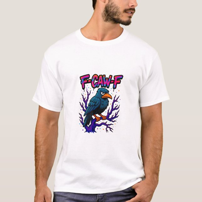 Crow, F-Caw-F Funny Bird Moon Gothic Adult Humor M T-Shirt (Front)