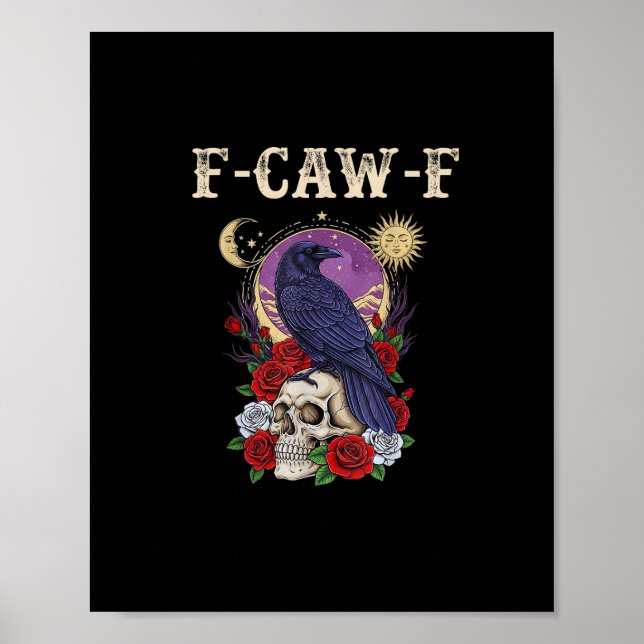 Crow F-Caw-F Funny Bird Moon Gothic Adult Humor Vi Poster (Front)