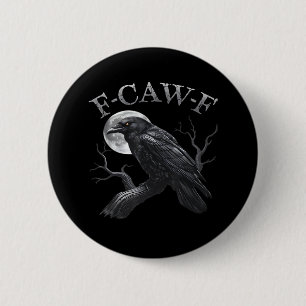 Crow F-Caw-F Funny Bird Moon Gothic Adult Humour C 6 Cm Round Badge