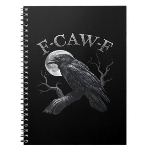 Crow F-Caw-F Funny Bird Moon Gothic Adult Humour C Notebook