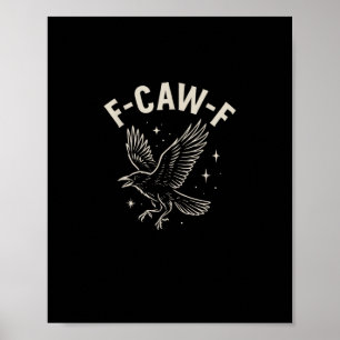 Crow F-Caw-F Funny Bird Moon Gothic Adult Humour C Poster