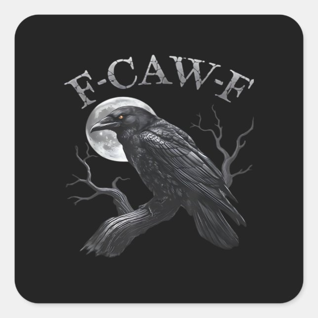 Crow F-Caw-F Funny Bird Moon Gothic Adult Humour C Square Sticker (Front)