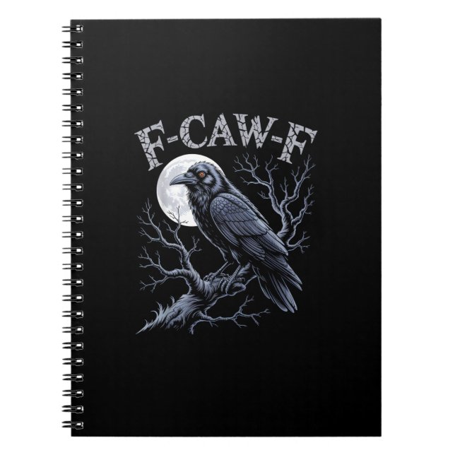 Crow F-Caw-F Funny Bird Moon Gothic Adult Humour R Notebook (Front)