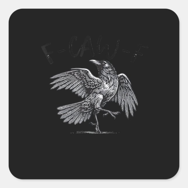 Crow, F-Caw-F Funny Bird Moon Gothic Adult Humour  Square Sticker (Front)