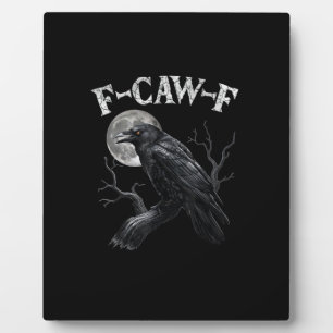 Crow F-Caw-F Funny Bird Moon Gothic Adult Humour V Plaque