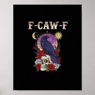 Crow F-Caw-F Funny Bird Moon Gothic Adult Humour V Poster