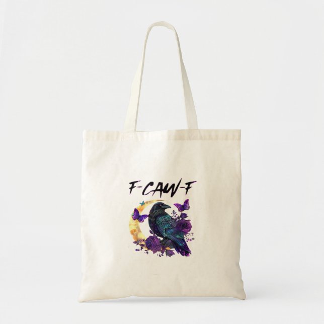 Crow F Caw F Funny Bird Moon Gothic Design Tote Bag (Front)