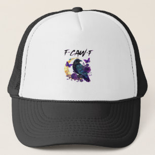 Crow F Caw F Funny Bird Moon Gothic Design Trucker Hat