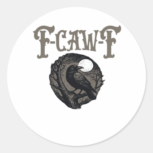 Crow, F-Caw-F Funny Bird Moon Gothic Retro Graphic Classic Round Sticker (Front)