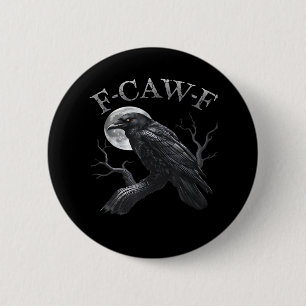 Crow F-Caw-F Funny Bird Moon Retro Classic 6 Cm Round Badge