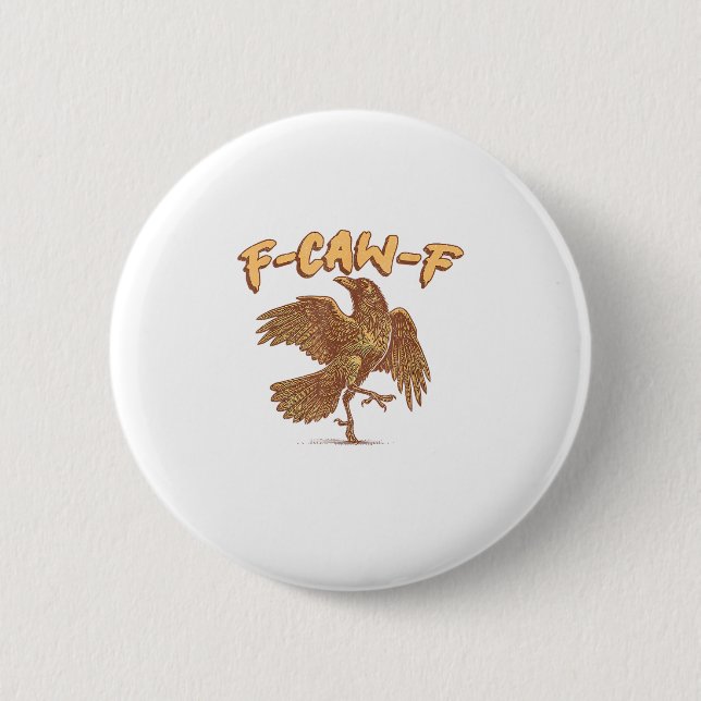 Crow F-Caw-F Funny Bird Raven Meme 6 Cm Round Badge (Front)