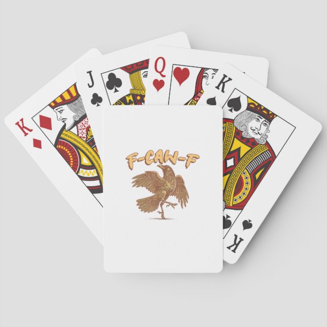 Crow F-Caw-F Funny Bird Raven Meme Playing Cards (Back)