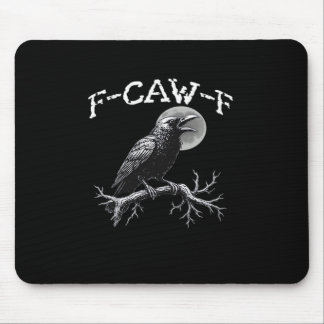 Crow F-Caw-F Funny Bird Retro Classic Mouse Pad