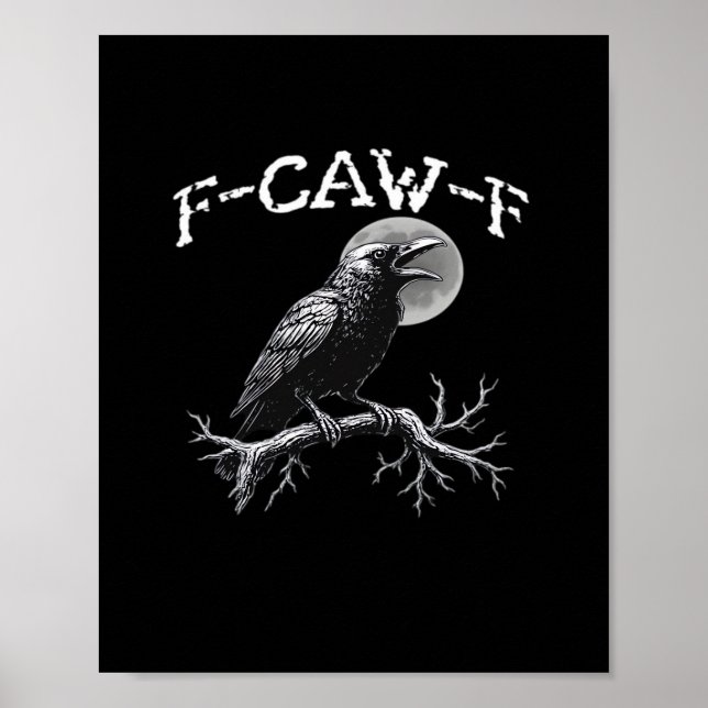 Crow F-Caw-F Funny Bird Retro Classic Poster (Front)