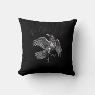 Crow, F-Caw-F Funny Bird Retro Graphic Cushion