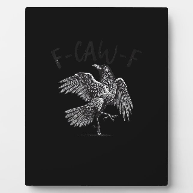 Crow, F-Caw-F Funny Bird Retro Graphic Plaque (Front)