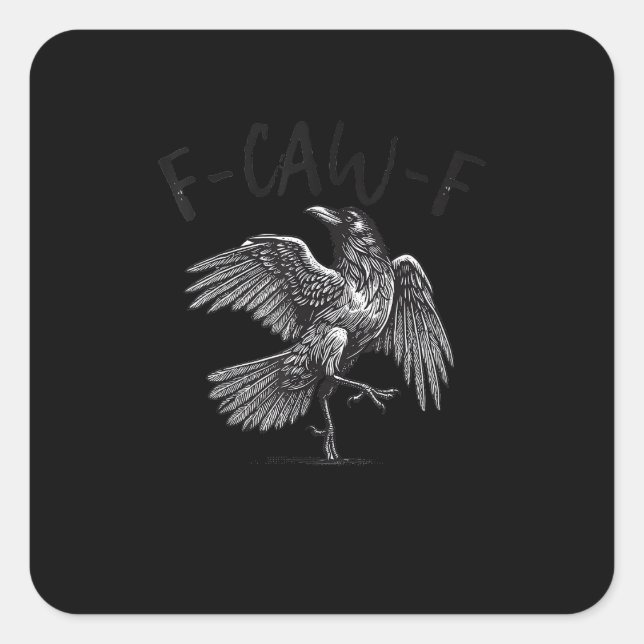 Crow, F-Caw-F Funny Bird Retro Graphic Square Sticker (Front)