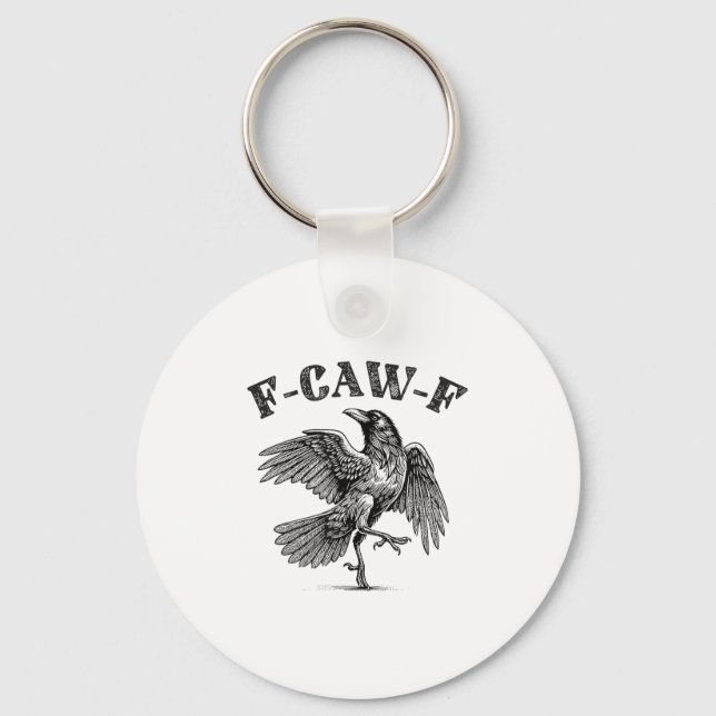 Crow F-caw-f Funny Black Bird Swear Word  Key Ring (Front)