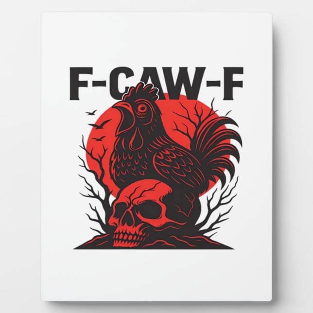 Crow F-Caw-F Funny Gothic Humour Plaque (Front)