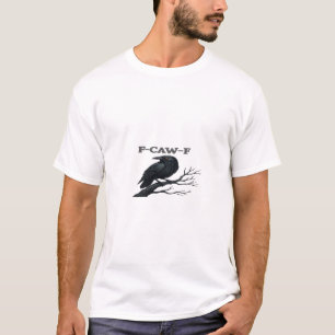 Crow F-Caw-F Funny Gothic Moon Bird Novelty Adult  T-Shirt