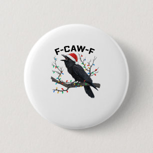 Crow F-Caw-F Funny Retro Christmas Lights Santa Ha 6 Cm Round Badge