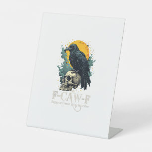 Crow F-Caw-F Funny Skull Moon Design Pedestal Sign