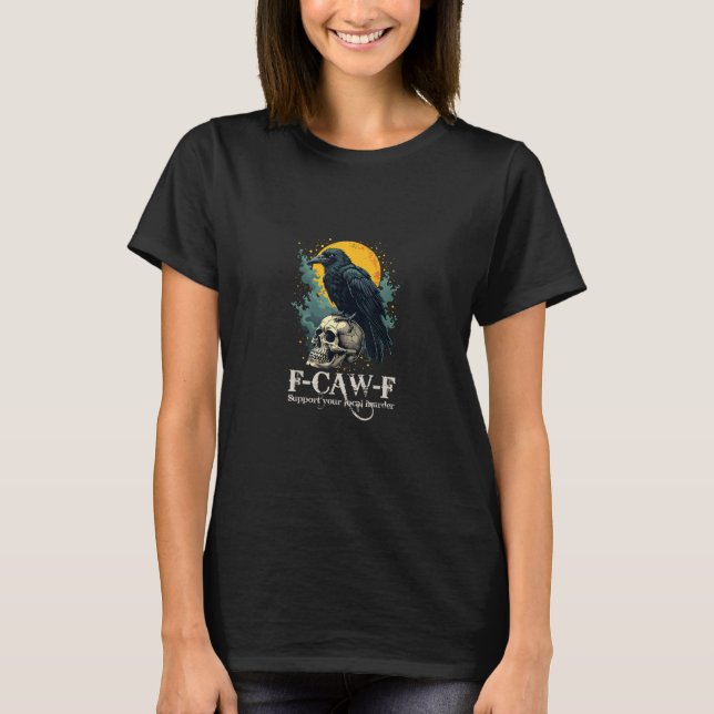 Crow F-Caw-F Funny Skull Moon Design T-Shirt (Front)