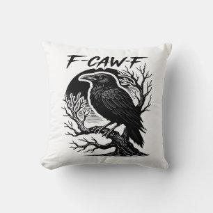 Crow F-Caw-F Gothic Humor Funny Cushion
