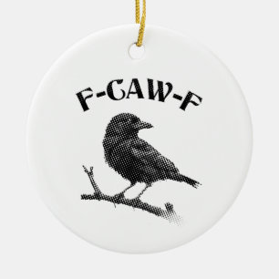 Crow F-CAW-F Halloween Ceramic Ornament