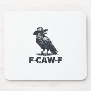 Crow F-Caw-F Retro Crow Lover Mouse Pad