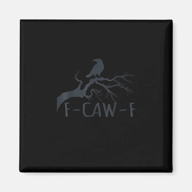 Crow F-Caw-F Retro Crow Magnet (Front)